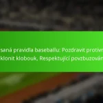 Nepsaná pravidla baseballu: Pozdravit protivníky, Sklonit klobouk, Respektující povzbuzování