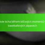 Role ticha během klíčových momentů v baseballových zápasech